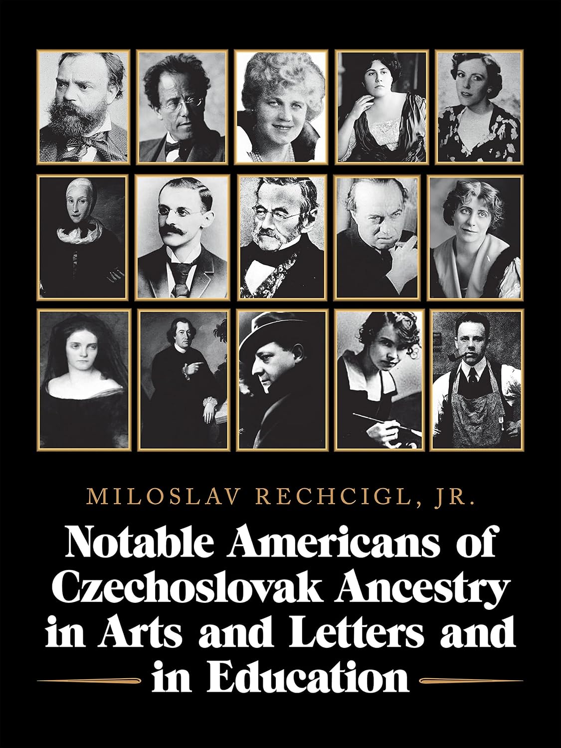 Cover of Notable Americans of Czechoslovak Ancestry in Arts and Letters and in Education