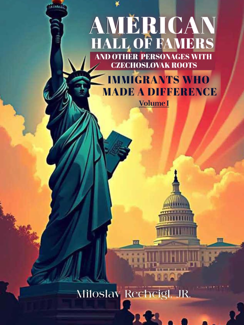 Cover of American Hall of Famers and Other Personages with Czechoslovak Roots. Immigrants Who Made a Difference